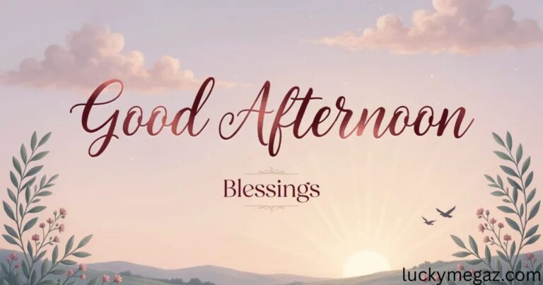 Good Afternoon Blessings