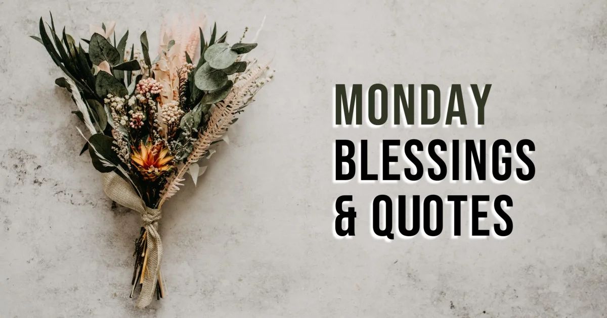Monday Blessings