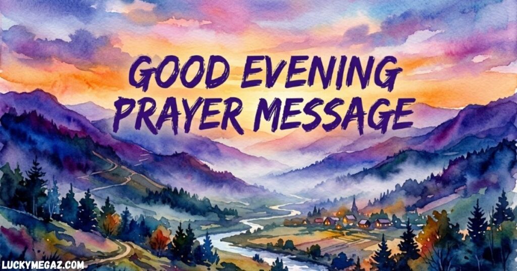Happy and Blessed Evening with Good Evening Prayer Message