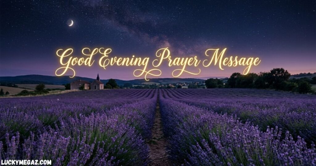 Inspirational Good Evening Quotes with Good Evening Prayer Message