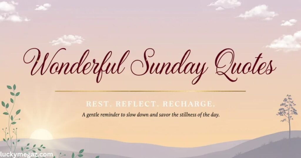 Inspirational Sunday Messages with wonderful sunday quotes