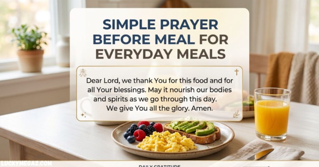 Simple Prayer Before Meal For Everyday Meals with meal of goodness