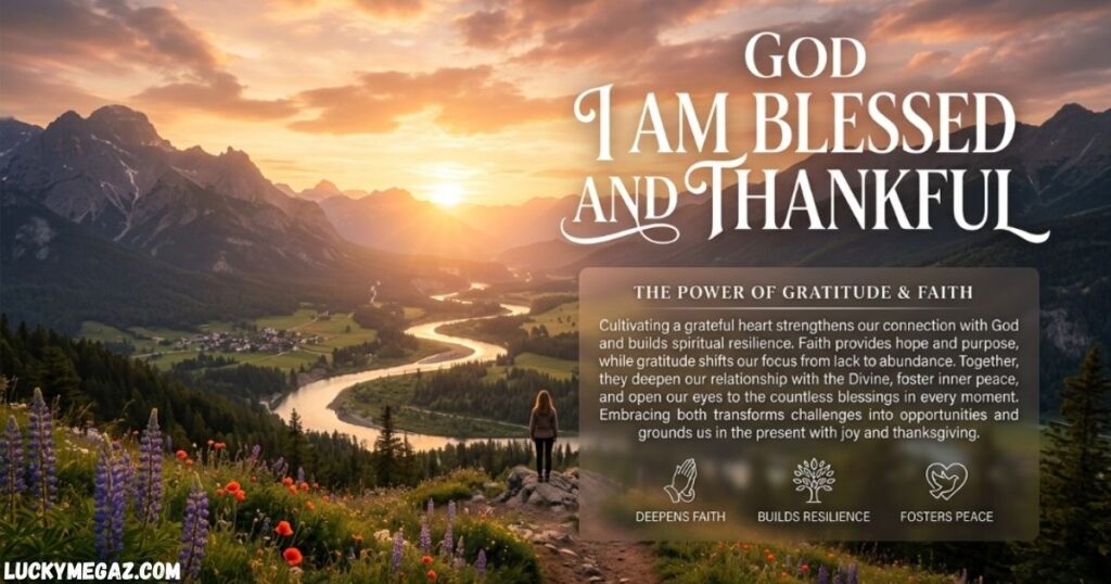 Thankful Grateful and Blessed Messages with faith and gratitude