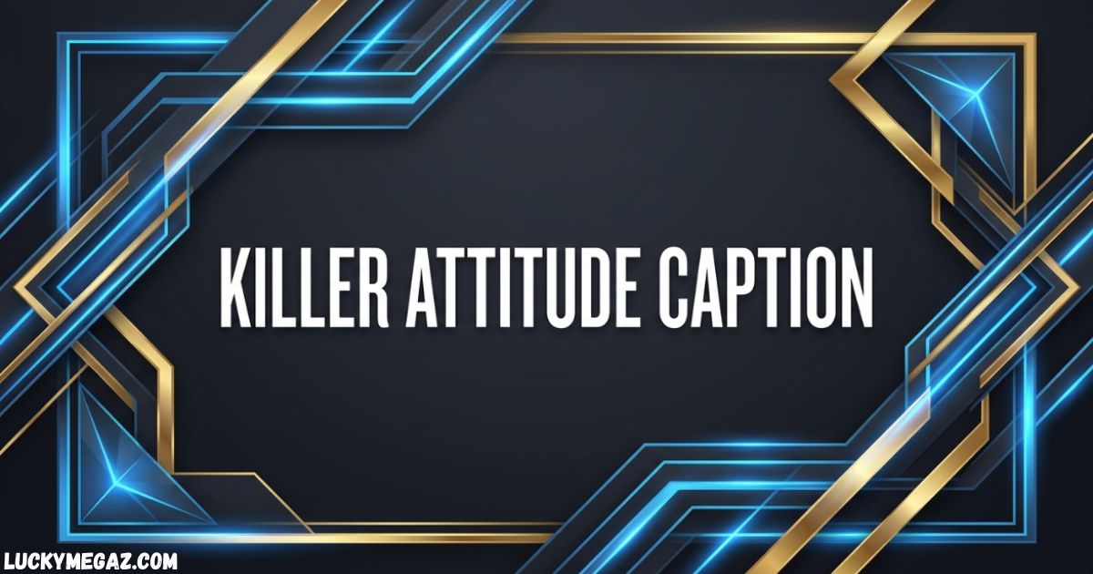 Killer Attitude Captions